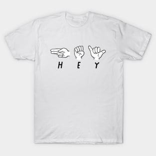 HEY! T-Shirt